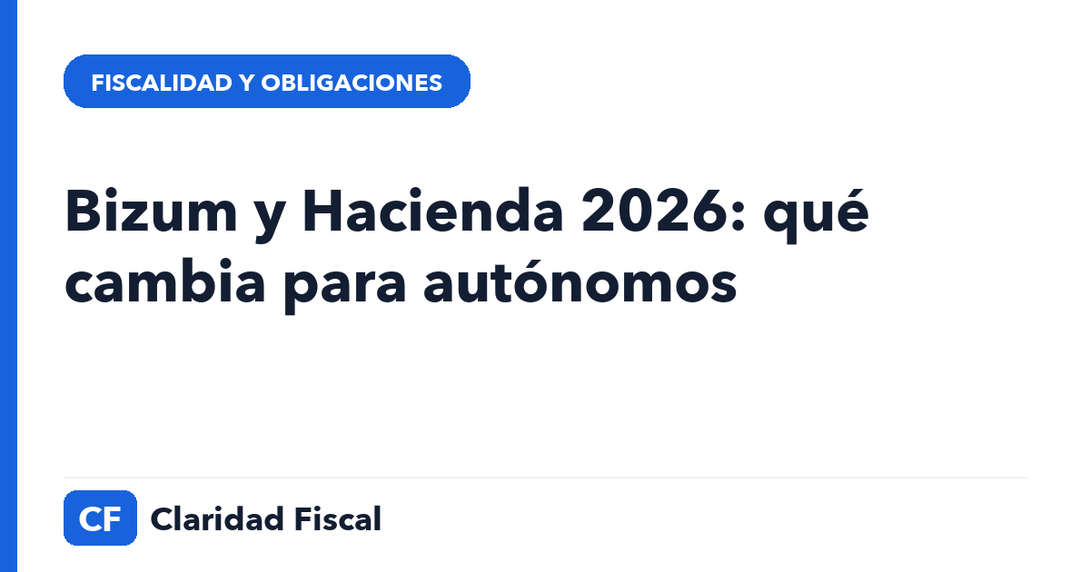 Bizum y Hacienda 2026 — Claridad Fiscal